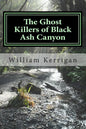 The Ghost Killers of Black Ash Canyon - Paperback
