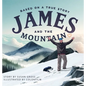 James and the Mountain - Hardcover