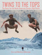 Twins to the Tops: The Quest for the North American Country High Points - Paperback