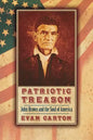 Patriotic Treason: John Brown and the Soul of America - Paperback