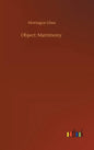 Object: Matrimony - Hardcover