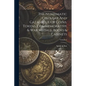 The Numismatic Circular And Catalogue Of Coins, Tokens, Commemorative & War Medals, Books & Cabinets; Volume 3 - Paperback