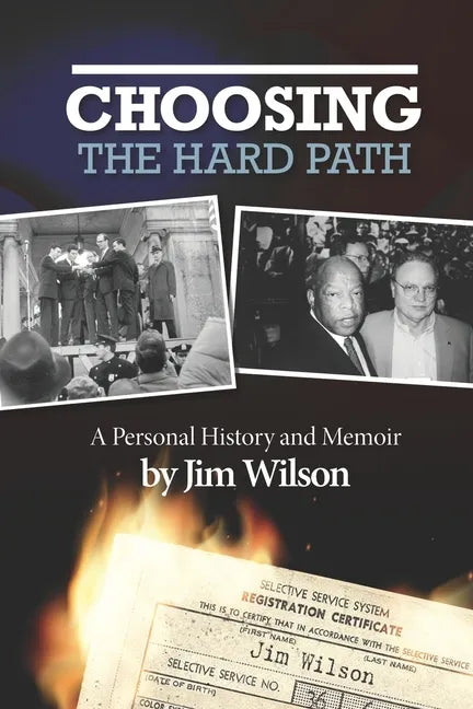 Choosing the Hard Path: A Personal History and Memoir - Paperback