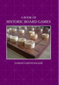 A Book of Historic Board Games - Hardcover