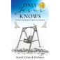 Only Jesus Knows: Loving The World's Most Vulnerable - Paperback