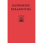 Katharine Tekakwitha: The Lily of the Mohawks - Paperback