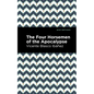 The Four Horsemen of the Apocolypse - Hardcover