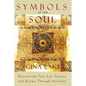 Symbols of the Soul: Discovering Your Life Purpose and Karma Through Astrology - Paperback