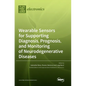 Wearable Sensors for Supporting Diagnosis, Prognosis, and Monitoring of Neurodegenerative Diseases - Hardcover