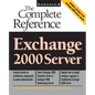 Exchange 2000 Server: The Complete Reference - Paperback
