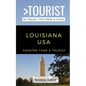 Greater Than a Tourist- Louisiana USA: 50 Travel Tips from a Local - Paperback