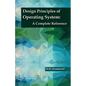 Design Principles of Operating System A Complete Reference - Paperback