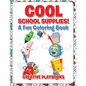 Cool School Supplies! A Fun Coloring Book - Paperback