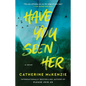 Have You Seen Her - Paperback