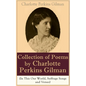 A Collection of Poems by Charlotte Perkins Gilman (In This Our World, Suffrage Songs and Verses) - Paperback