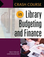 Crash Course in Library Budgeting and Finance - Paperback