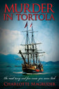Murder in Tortola: The Scariest and Most Fun Cruise You Never Took - Paperback