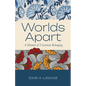 Worlds Apart: A Memoir of Uncertain Belonging - Paperback