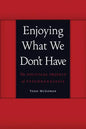 Enjoying What We Don't Have: The Political Project of Psychoanalysis - Paperback