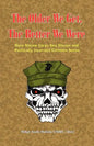 The Older We Get, the Better We Were - More Marine Corps Sea Stories and Politically Incorrect Common Sense - Paperback