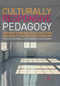 Culturally Responsive Pedagogy: Working Towards Decolonization, Indigeneity and Interculturalism - Paperback
