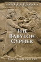 The Babylon Cypher: "Why everything is language and language is everything" - Paperback