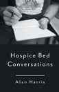 Hospice Bed Conversations - Paperback