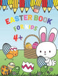 Easter Book For Kids 4+: Spring Coloring Superbook With Bunny And Eggs For Creativity Kids Ages 4-12 Year Old - Paperback