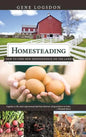 Homesteading: How to Find New Independence on the Land - Hardcover