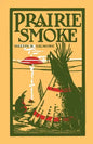 Prairie Smoke - Paperback