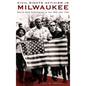 Civil Rights Activism in Milwaukee: South Side Struggles in the '60s and '70s - Hardcover
