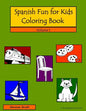 Spanish Fun For Kids Coloring Book, Volume 1 - Paperback