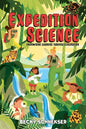 Expedition Science: Empowering Learners through Exploration - Paperback