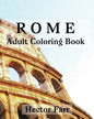 Rome: Adult Coloring Book: Italy Sketches Coloring Book - Paperback