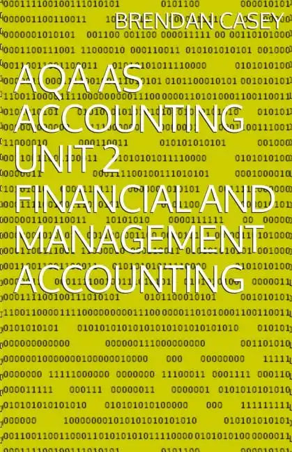 AQA AS Accounting Unit 2 Financial and Management Accounting - Paperback