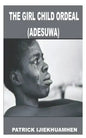 The Girl Child Ordeal (Adesuwa) - Paperback