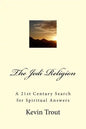 The Jedi Religion: A 21st Century Search for Spiritual Answers - Paperback