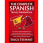 Spanish Phrasebook: The Complete Travel Phrasebook for Traveling to Spain and So: + 1000 Phrases for Accommodations, Shopping, Eating, Tra - Paperback
