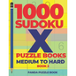 1000 Sudoku X Puzzle Books - Medium To Hard - Book 2: Sudoku Variations - Brain Games Sudoku - Paperback