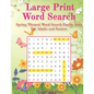 Large Print Word Search: Spring Themed Word Search Puzzle Book For Adults and Seniors - Paperback