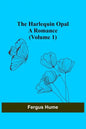 The Harlequin Opal: A Romance (Volume 1) - Paperback