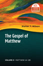 The Gospel of Matthew, Vol. 2: Matthew 14-28 Volume 2 - Hardcover