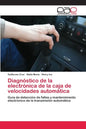 Diagnóstico de la electrónica de la caja de velocidades automática - Paperback