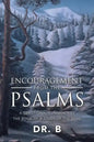 Encouragement from the Psalms: A Devotional Commentary the Book of a Study of the Soul - Paperback