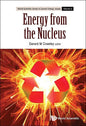 Energy from the Nucleus: The Science and Engineering of Fission and Fusion - Hardcover
