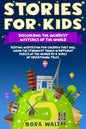Stories for Kids: Discovering the Weirdest Mysteries of the World: Bedtime meditation for children that will learn the strangest things - Paperback