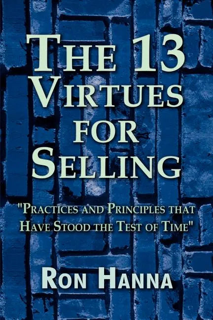 The Thirteen Virtues for Selling - Paperback