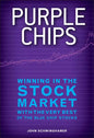 Purple Chips: Winning in the Stock Market with the Very Best of the Blue Chip Stocks - Hardcover