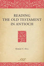 Reading the Old Testament in Antioch - Paperback