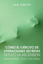 Como El Ejercito de Operaciones Secretas Detuvo La Ascension: Transhumanismo - Fin de La Era Humana - Paperback